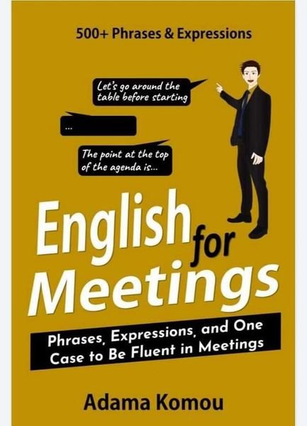 2087-english-for-meetings-phrases-expressions-and-one-case-to-be-fluent-in-meetings