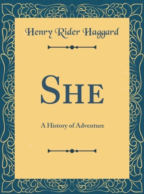 She – A History of Adventure