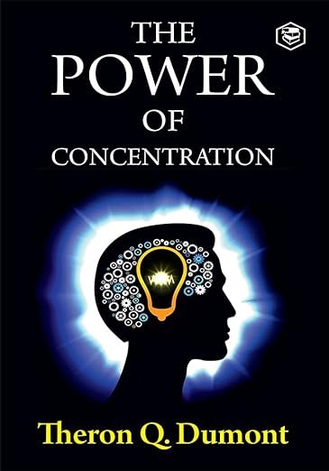 THE POWER OF CONCENTRATION