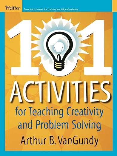 101 Activities for Teaching Creativity