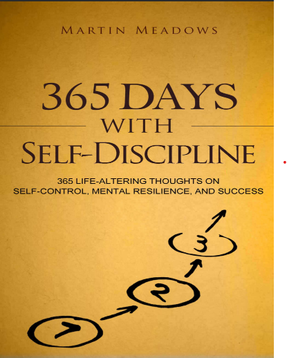 365 Days With Self-Discipline Book by Martin Meadows