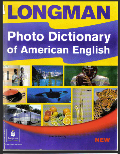 LONGMAN PHOTO DICTIONARY OF AMERICAN ENGLISH