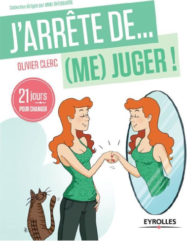 Jarrête de (me) juger 21 jours pour changer (Jarrête de…) (French Edition)