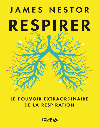 Respirer (James NESTOR [NESTOR, JAMES]